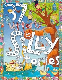 Image of 37 UTTERLY SILLY STORIES