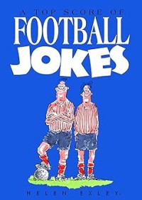 Image of A GREAT GAME OF FOOTBALL JOKES