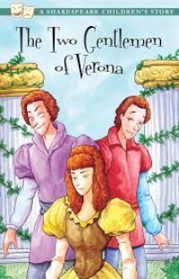 Image of A SHAKESPEARE CHILDRENS STORY: THE TWO GENTLEMEN OF VERONA