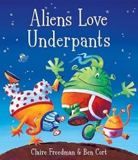 Image of ALIENS LOVE UNDERPANTS