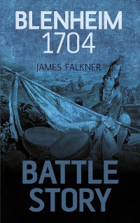 Image of Battle Story: Blenheim 1704
