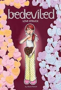 Image of BEDEVILED: LOVE STRUCK