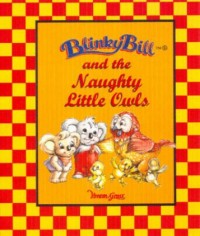 Image of BLINKY BILL AND THE NAUGHTY LITTLE OWLS