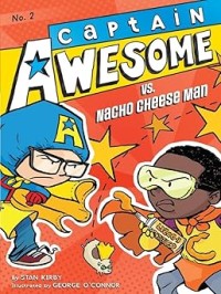 Image of CAPTAIN AWESOME VS. NACHO CHEESE MAN