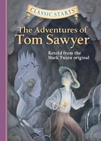 Image of CLASSIC STARTS: THE ADVENTURES OF TOM SAWYER