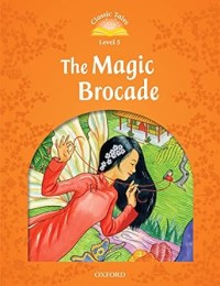 Image of CLASSIC TALES LEVEL 5: THE MAGIC BROCADE