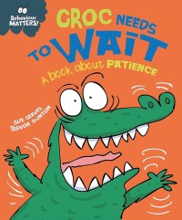 Image of Croc Needs to wait a book about patience