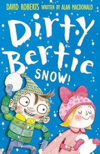Image of DIRTY BERTIE: SNOW!