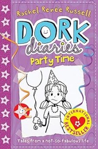 Image of DORK DIARIES: PARTY TIME