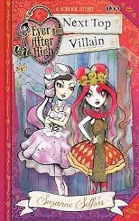 Image of EVER AFTER HIGH: NEXT TOP VILLAIN