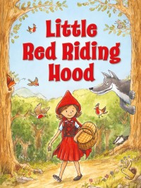 Image of FAVOURITE FAIRY TALES SERIES: LITTLE RED RIDING HOOD