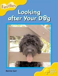 Image of FIREFLIES: LOOKING AFTER YOUR DOG