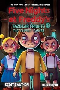 Image of FIVE NIGHTS AT FREDDY'S: FAZBEAR FRIGHTS #9 (THE PUPPET CARVER)