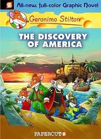 Image of GERONIMO STILTON: THE DISCOVERY OF AMERICA