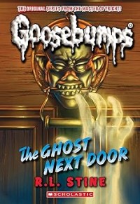 Image of GOOSEBUMPS: THE GHOST NEXT DOOR