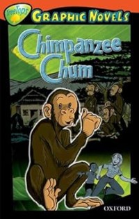Image of GRAPHIC NOVELS: CHIMPANZEE CHUM