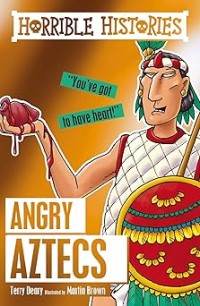Image of HORRIBLE HISTORIES: ANGRY AZTECS