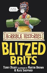 Image of HORRIBLE HISTORIES: BLITZED BRITS