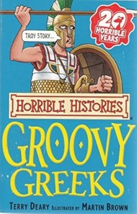 Image of HORRIBLE HISTORIES: GROOVY GREEKS