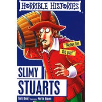 Image of HORRIBLE HISTORIES: SLIMY STUARTS