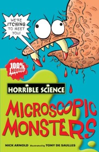 Image of HORRIBLE SCIENCE: MICROSCOPIC MONSTERS