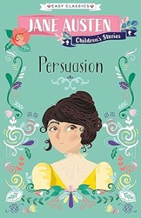 Image of JANE AUSTEN CHILDREN'S STORIES: PERSUASION