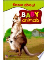 Image of KNOW ABOUT BABY ANIMALS