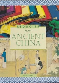 Image of LEGACIES FROM ANCIENT CHINA