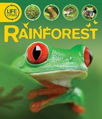 Image of LIFE CYCLES: RAINFOREST
