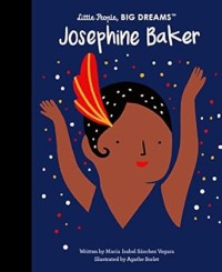 Image of LITTLE PEOPLE BIG DREAMS: JOSEPHINE BAKER
