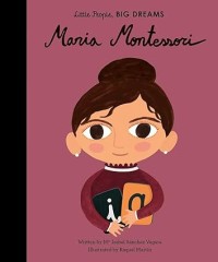 Image of LITTLE PEOPLE BIG DREAMS: MARIA MONTESSORI