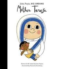 Image of LITTLE PEOPLE BIG DREAMS: MOTHER TERESA