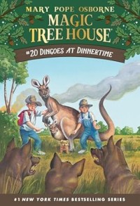 Image of MAGIC TREE HOUSE: #20 DINGOES AT DINNERTIME