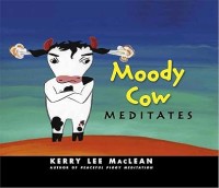 Image of Moody Cow Meditates