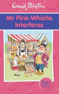 Image of MR PINK-WHISTLE INTERFERES
