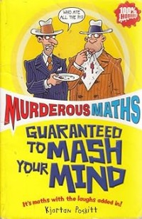 Image of MURDEROUS MATH: GUARANTEED TO MASH YOUR MIND
