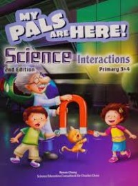 Image of MY PALS ARE HERE!: SCIENCE 2ND EDITION INTERACTIONS PRIMARY 3&4