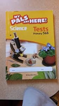 Image of MY PALS ARE HERE!: SCIENCE TESTS PRIMARY 5&6