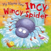 Image of My Rhyme Time: Incy Wincy Spider
