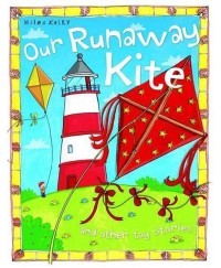Image of Our Runaway Kite and other toy stories