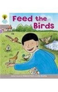 Image of OXFORD READING TREE: FEED THE BIRDS