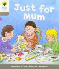 Image of OXFORD READING TREE: JUST FOR MUM