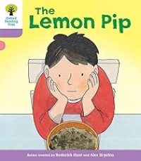 Image of OXFORD READING TREE: THE LEMON PIP
