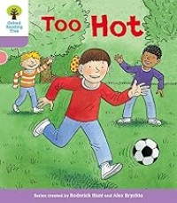 Image of OXFORD READING TREE: TOO HOT
