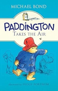 Image of PADDINGTON TAKES THE AIR