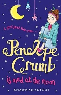 Image of PENELOPE CRUMB: IS MAD AT THE MOON