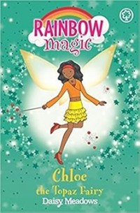 Image of RAINBOW MAGIC: JEWEL FAIRIES: CHLOE THE TOPAZ FAIRY