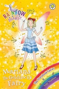 Image of RAINBOW MAGIC: STORYBOOK FAIRIES: MARIANA THE GOLDILOCKS FAIRY