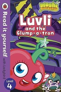 Image of READ IT YOOURSELF LEVEL 4: LUVLI AND THE GLUMP-A-TRON