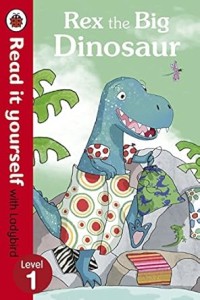 Image of READ IT YOURSELF LEVEL 1: REX THE BIG DINOSAUR